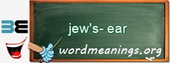 WordMeaning blackboard for jew's-ear